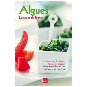 Editions La Plage - Algues, l&eacute;gumes de la mer - Livre de Carole Dougoud Chavannes
