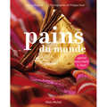 Editions Albin Michel - Pains du monde � Le livre