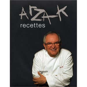 Editions De Vecchi - Arzak recettes � Le livre