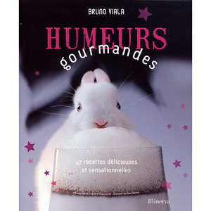 Minerva - Humeurs gourmandes - Livre de Bruno Viala
