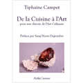 Art et Cuisine - De la cuisine à l'art Art et Cuisine - De la cuisine à l'art