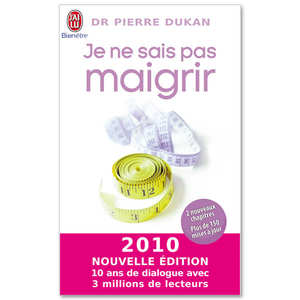 J'ai Lu - Je ne sais pas maigrir de Pierre Dukan