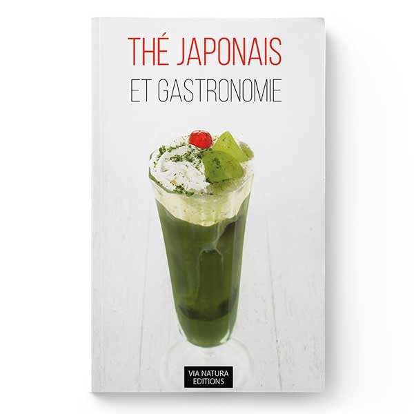 Thés japonais et gastronomie Via Natura Editions